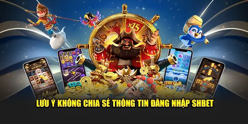 Nguyên tắc bảo mật khi đăng nhập SHBET800 cần ghi nhớ