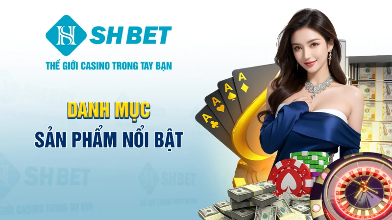 Danh mục trò chơi phong phú trên nền tảng SHBET